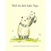 Weil ich dich habe, Papa