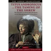 Early Modern German Shakespeare: Titus Andronicus and The Taming of the Shrew