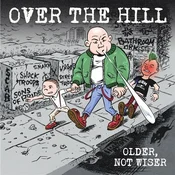 Over The Hill - Older, Not Wiser (LP)