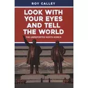 Look with your Eyes and Tell the World