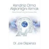 Kendiniz Olma Aliskanligini Kirmak
