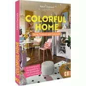 Colorful Home: Bring Farbe in dein Zuhause