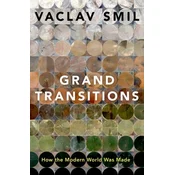 Grand Transitions How the Modern World Was Made (Paperback)