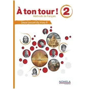 A ton tour ! 2 ćwiczenia do francuskiego klasa 8