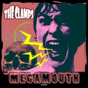 The Clamps - Megamouth (rel. 2022) (LP)
