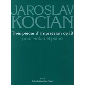 KOCIAN:TROIS PIECES DIMPRESSION OP.18 VIOLIN AND PIANO