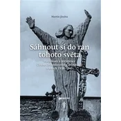 Sáhnout si do ran tohoto sveta