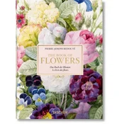 Pierre-Joseph Redouté: The Book of Flowers