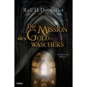 Die Mission des Goldwäschers