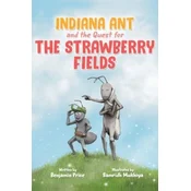 Indiana Ant and the Quest for the Strawberry Fields