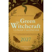 The Green Witchcraft Lunar Calendar 2027