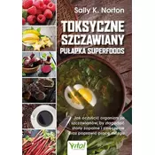 Toksyczne szczawiany. Pułapka superfoods