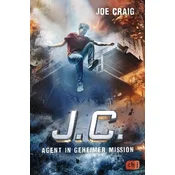 J.C. - Agent in geheimer Mission