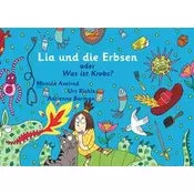 Lia und die Erbsen oder Was ist Krebs? - Version Mutter hat Krebs