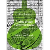 TEUCHERT:MEINE ERSTEN GITARRENSTUCKE MEISTER DER BAROCK HEFT 2