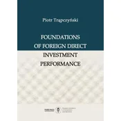 Foundations of Foreign Direct Investment Performance