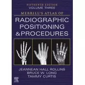 Merrills Atlas of Radiographic Positioning and Procedures - Volume 3