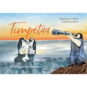 Timpetaa - Ein Pinguin am Nordpol