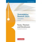 Texte, Themen und Strukturen. Zentralabitur Deutsch 2025 - Leistungskurs - Nordrhein-Westfalen - Arbeitsheft