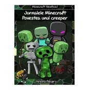 Jurnalele Minecraft - Povestea Unui Creeper: Povestea Unui Creeper