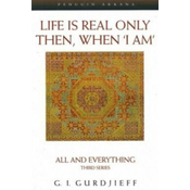 Life is Real Only Then, When I Am