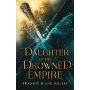 Daughter of the Drowned Empire