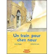 Que dhistoires ! CM1 (2006) - Module 2 - Un train pour chez nous