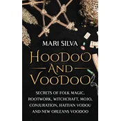 Hoodoo and Voodoo