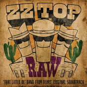 ZZ Top - Raw (‘That Little Ol Band From Texas’ Original Soundtrack) (LP)
