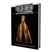 Delta Green - Unmögliche Landschaften