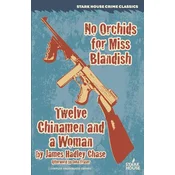 No Orchids for Miss Blandish / Twelve Chinamen and a Woman
