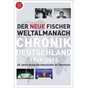 Der neue Fischer Weltalmanach Chronik Deutschland 1949-2014