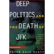 Deep Politics and the Death of JFK