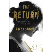 Return - Reflections on Loving God Back