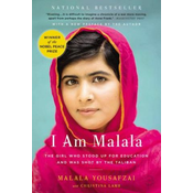 I Am Malala: The Girl Who Stood Up for Education and Was Shot by the Taliban