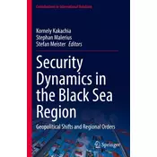 Security Dynamics in the Black Sea Region
