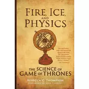 Fire, Ice, and Physics