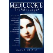Medjugorje the Message