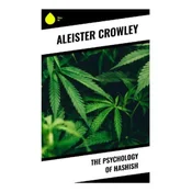 The Psychology of Hashish