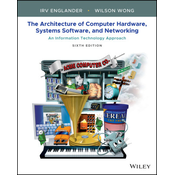 Architecture of Computer Hardware, Systems Software, and Networking