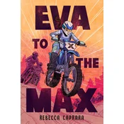 Eva to the Max