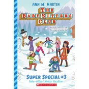 Baby-Sitters Winter Vacation (the Baby-Sitters Club: Super Special #3)