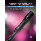 FIRST 50 SONGS YOU SHOULD PLAY ON THE RECORDER