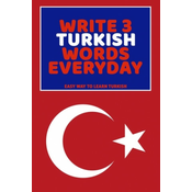 WEBHIDDENBRAND Write 3 Turkish Words Everyday: Easy Way To Learn Turkish