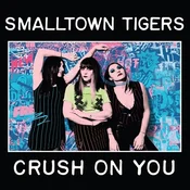 Smalltown Tigers - Crush On You (Limited Edition) (Pink Coloured) (LP)