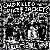 Who Killed Spikey Jacket? - Never Gonna Stop (Yellow/Red Coloured) (10 LP)