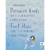 IWAN:FIRST STEPS FOR 1-3 VIOLINS AND PIANO
