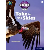 Project X CODE Extra: White Book Band, Oxford Level 10: Sky Bubble: Take to the Skies