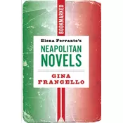 Elena Ferrantes Neapolitan Novels: Bookmarked