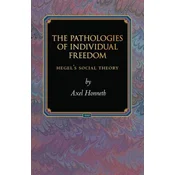Pathologies of Individual Freedom